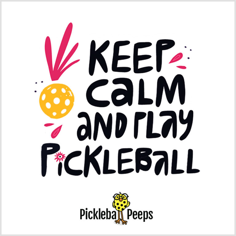 Pickleball Quotes Pickleball Peeps   Pickleball Quote Keep Calm And Play Pickleball 768x768 